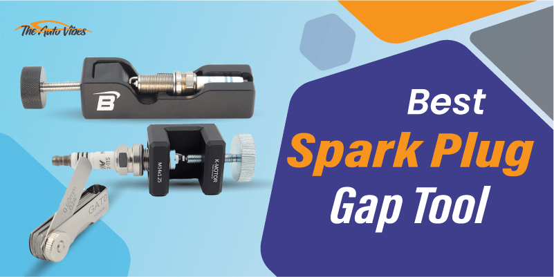 Best Spark Plug Gap Tools