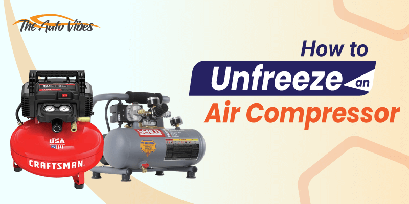 How To Unfreeze An Air Compressor